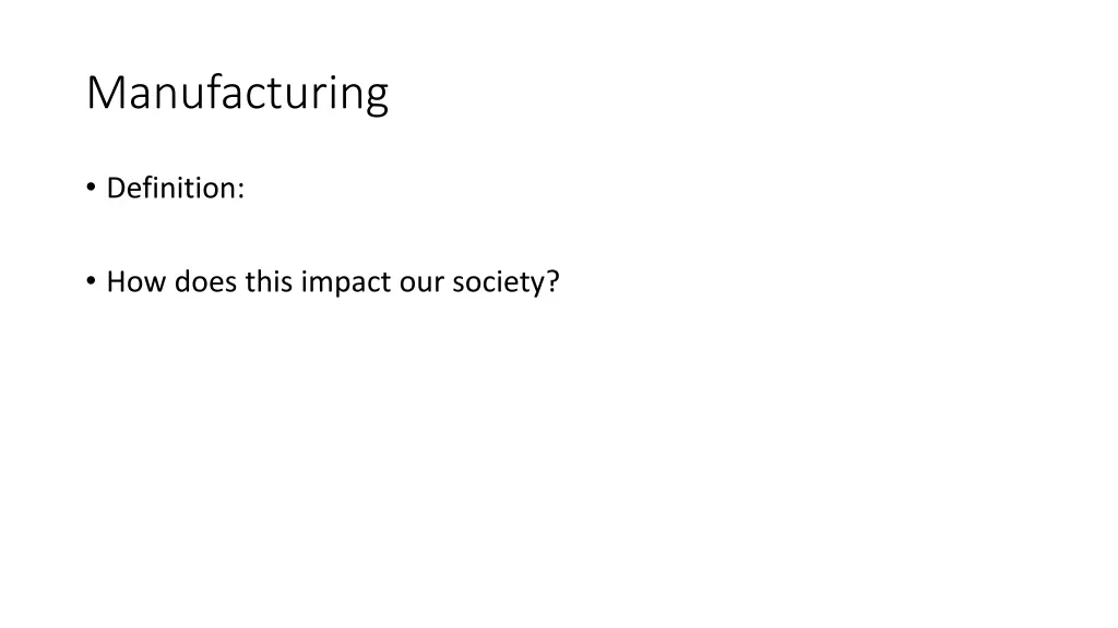 manufacturing