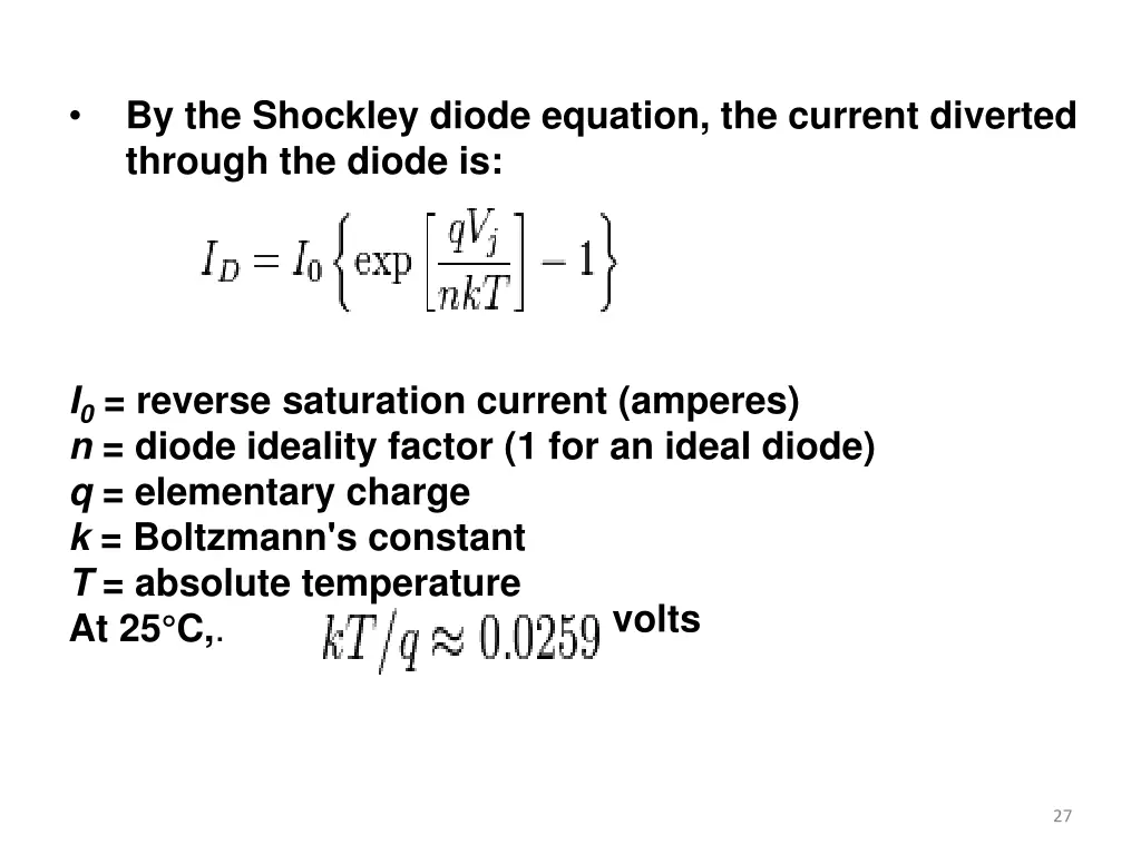 by the shockley diode equation the current