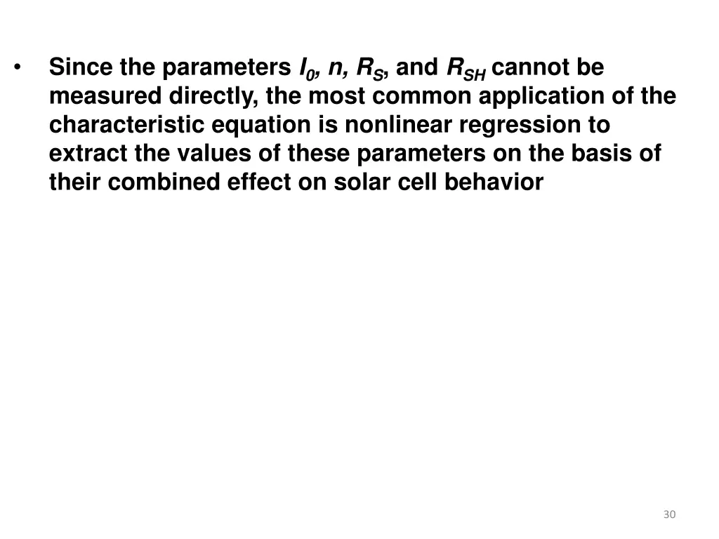 since the parameters i 0 n r s and r sh cannot