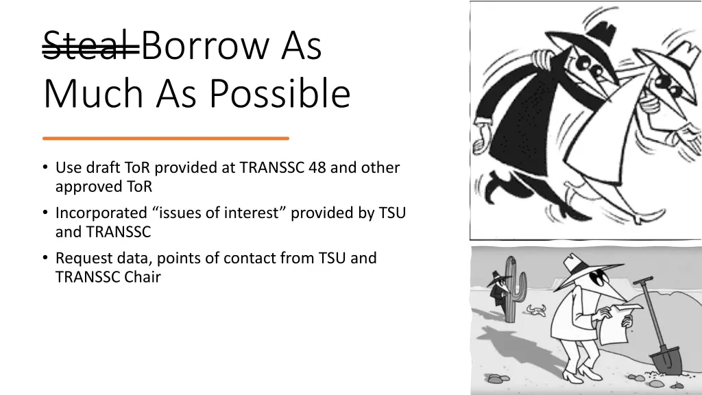 steal borrow as much as possible