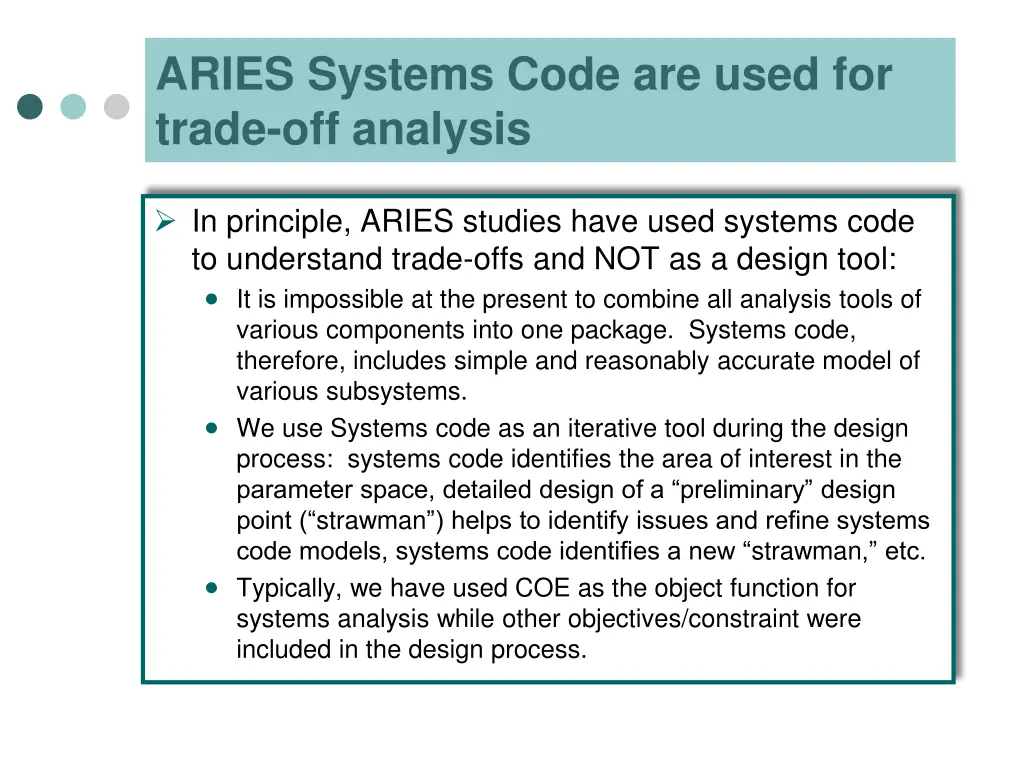 aries systems code are used for trade off analysis