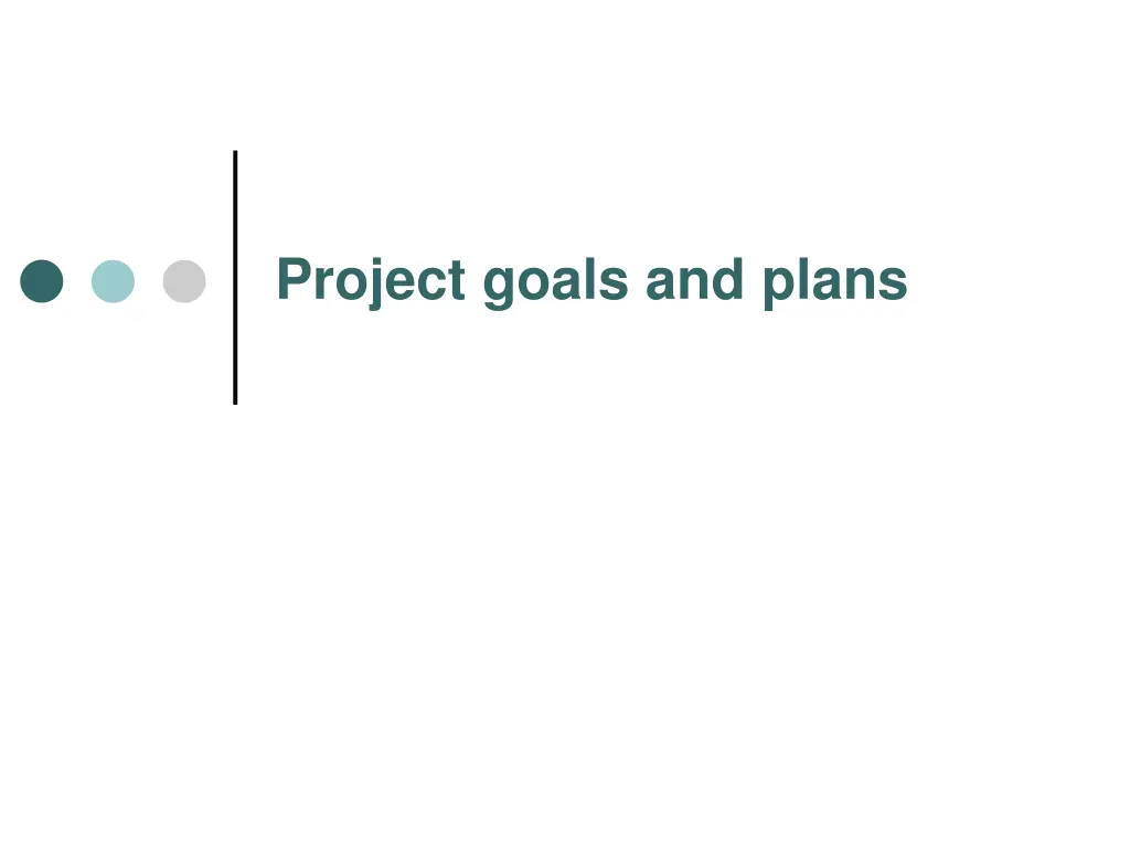 project goals and plans
