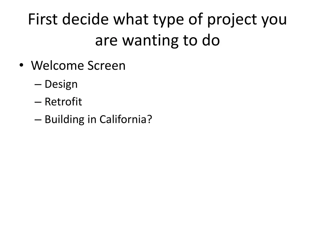 first decide what type of project you are wanting