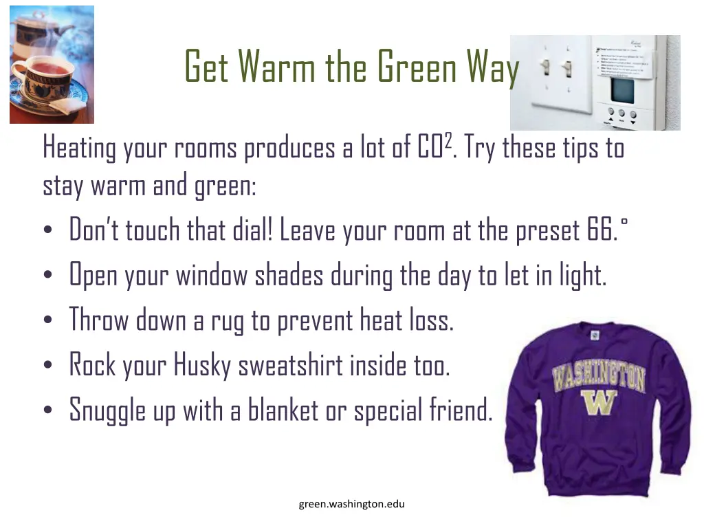 get warm the green way