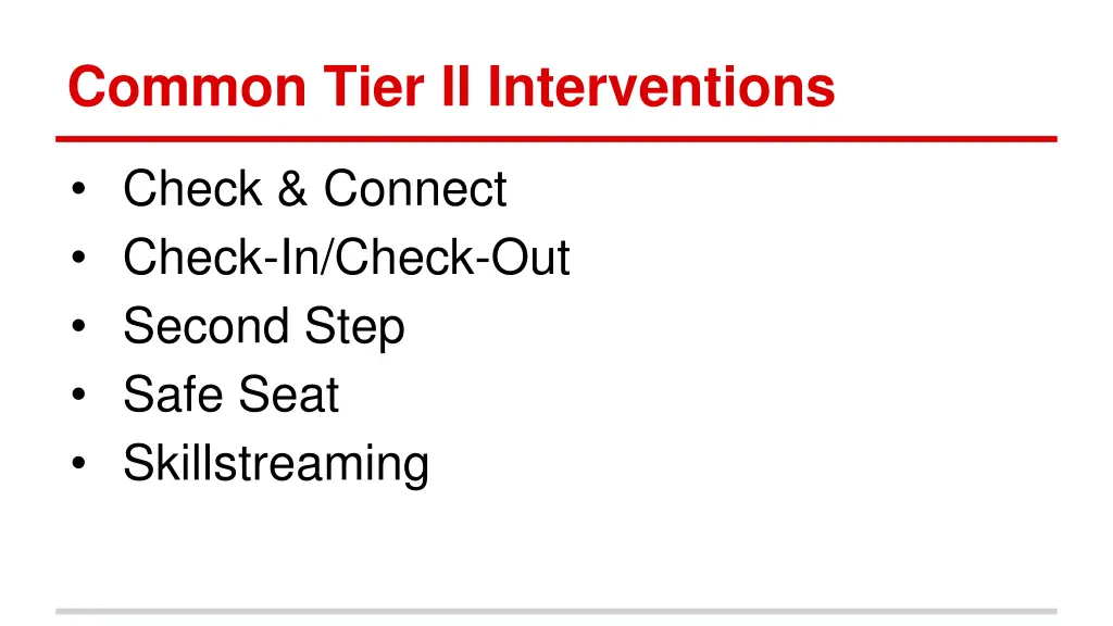 common tier ii interventions