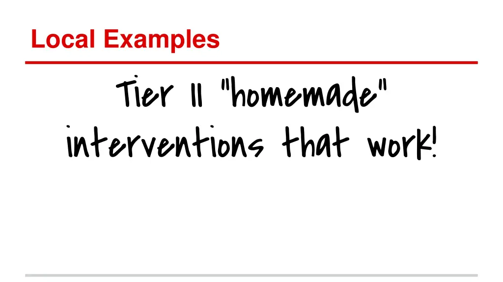 local examples tier ii homemade interventions
