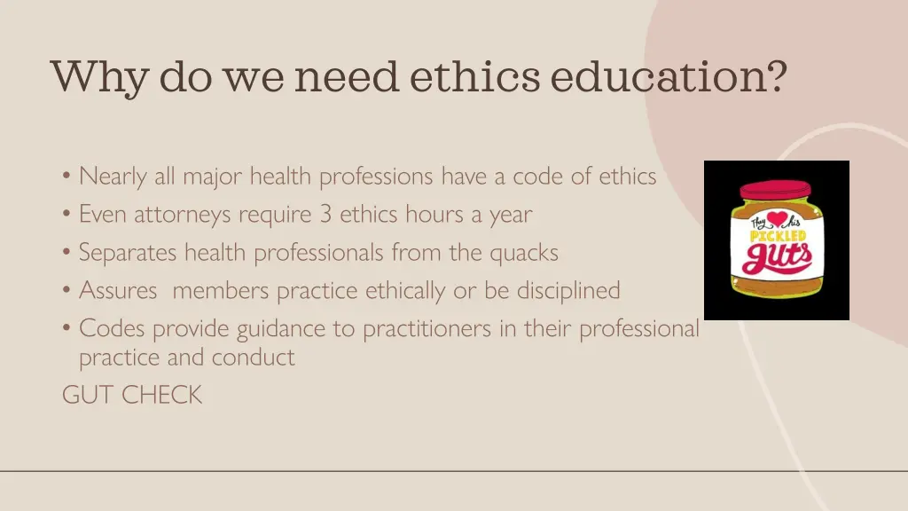 why do we need ethics education