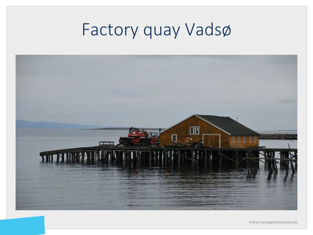 factory quay vads