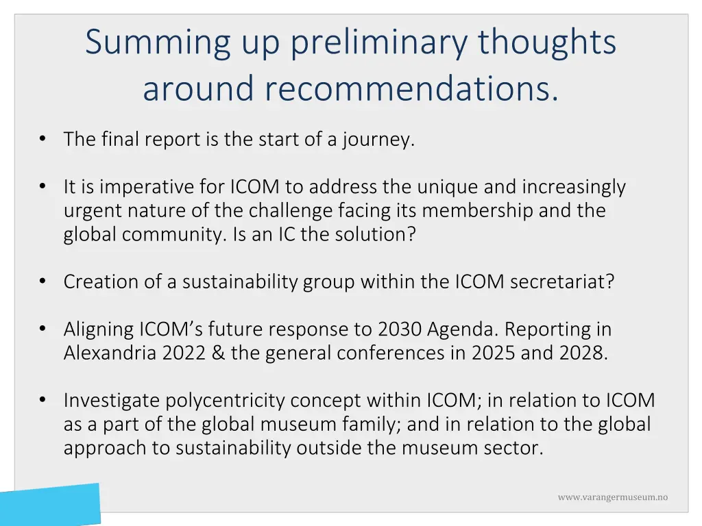 summing up preliminary thoughts around