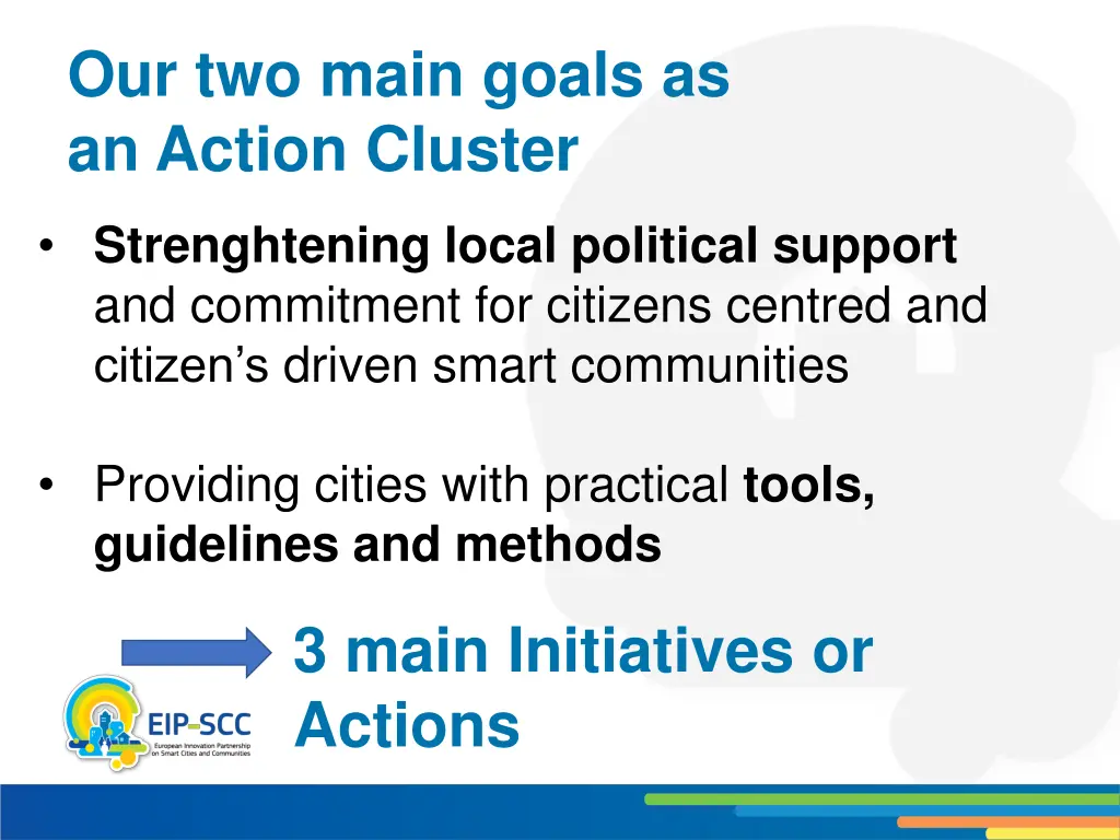our two main goals as an action cluster