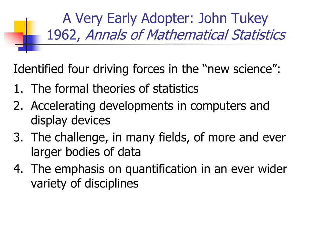a very early adopter john tukey 1962 annals