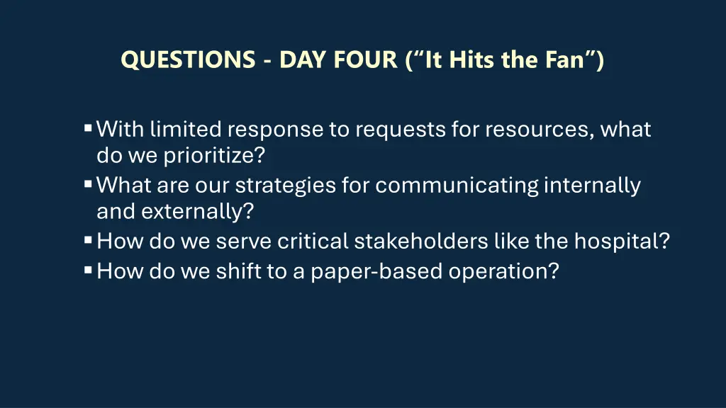 questions day four it hits the fan