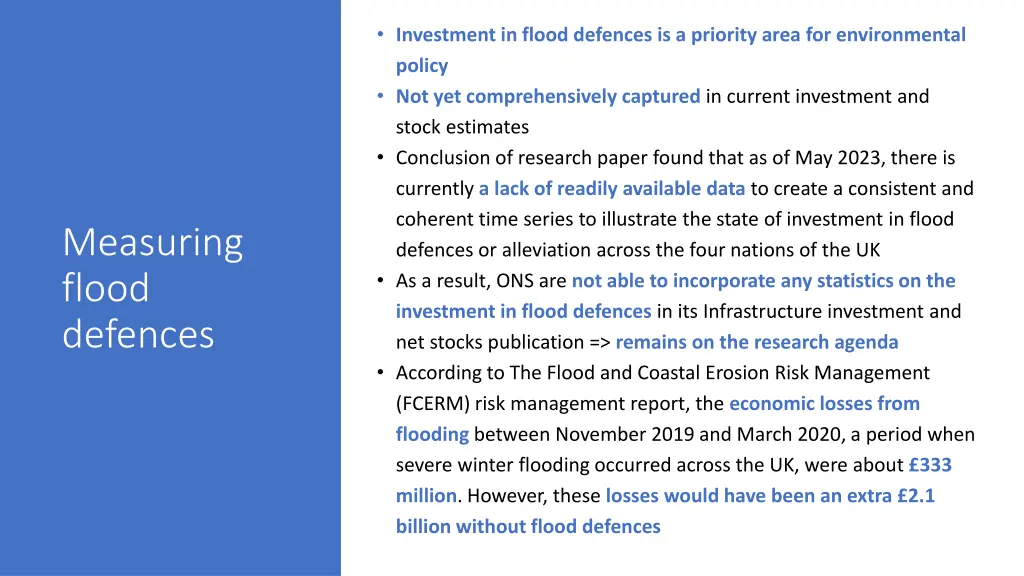 investment in flood defences is a priority area