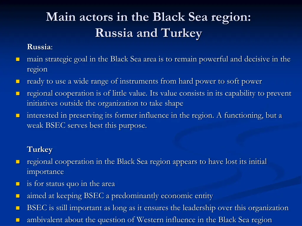 main actors in the black sea region russia