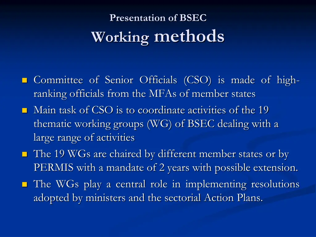 presentation of bsec working methods