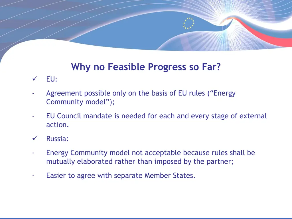 why no feasible progress so far