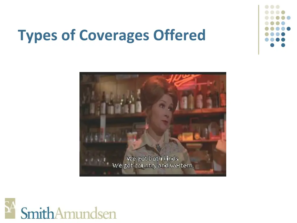 types of coverages offered