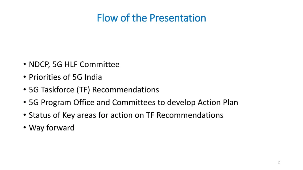 flow of the presentation flow of the presentation
