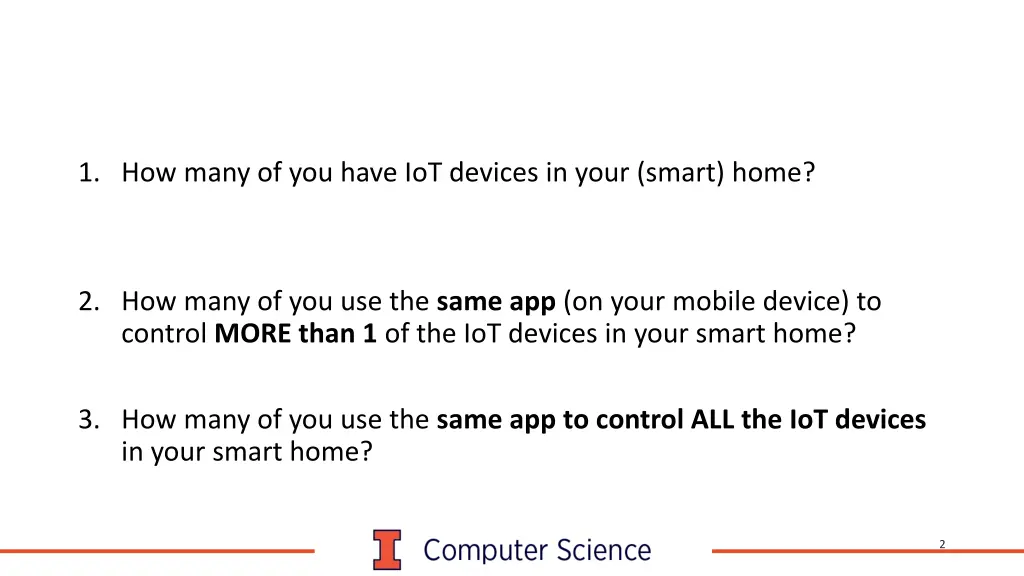 1 how many of you have iot devices in your smart