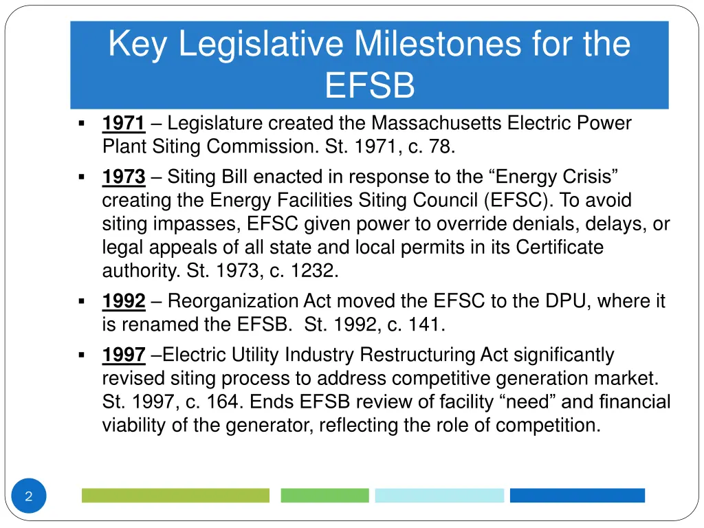 key legislative milestones for the efsb 1971