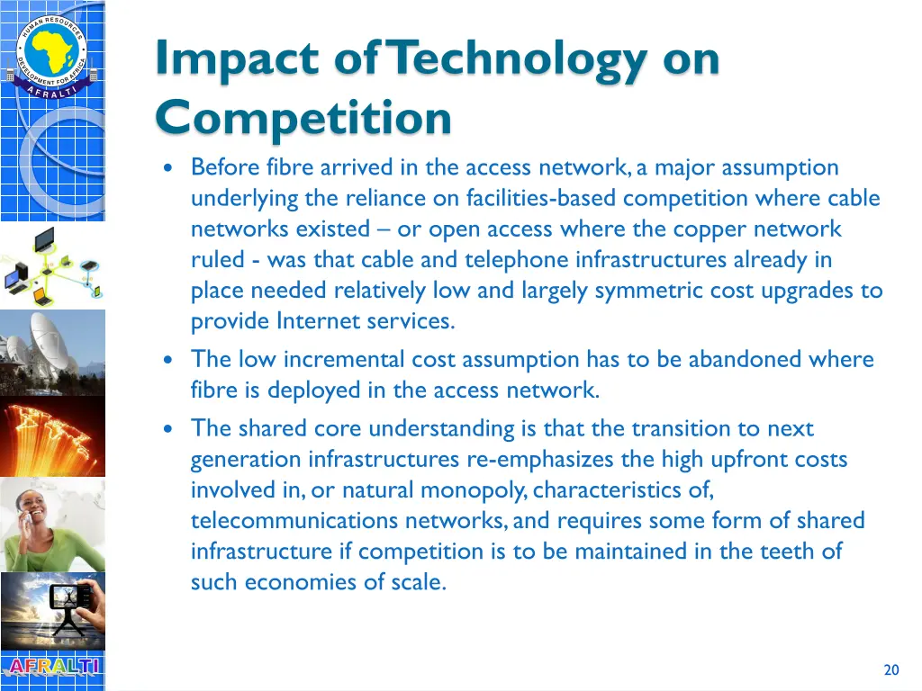 impact of technology on competition before fibre