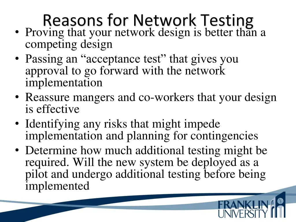 reasons for network testing proving that your