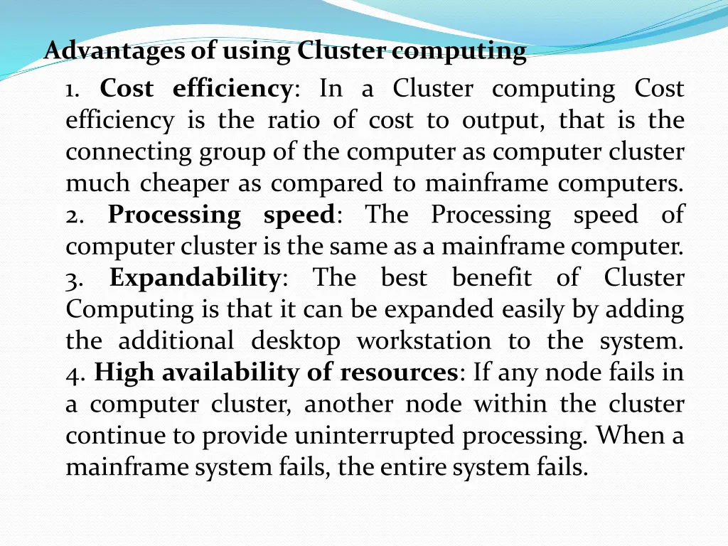 advantages of using cluster computing 1 cost