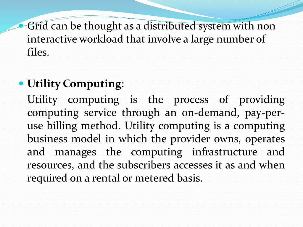 grid can be thought as a distributed system with