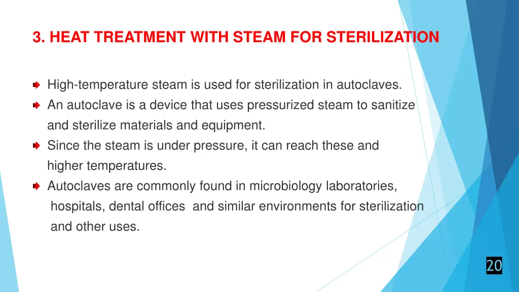 3 heat treatment with steam for sterilization