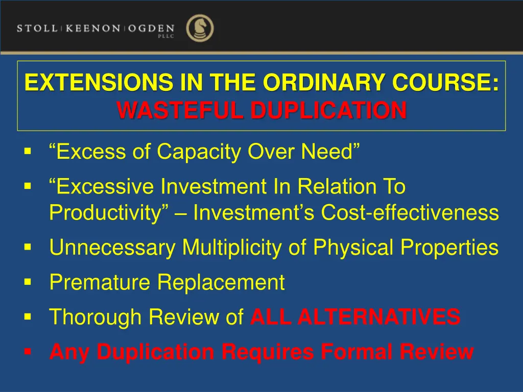 extensions in the ordinary course wasteful