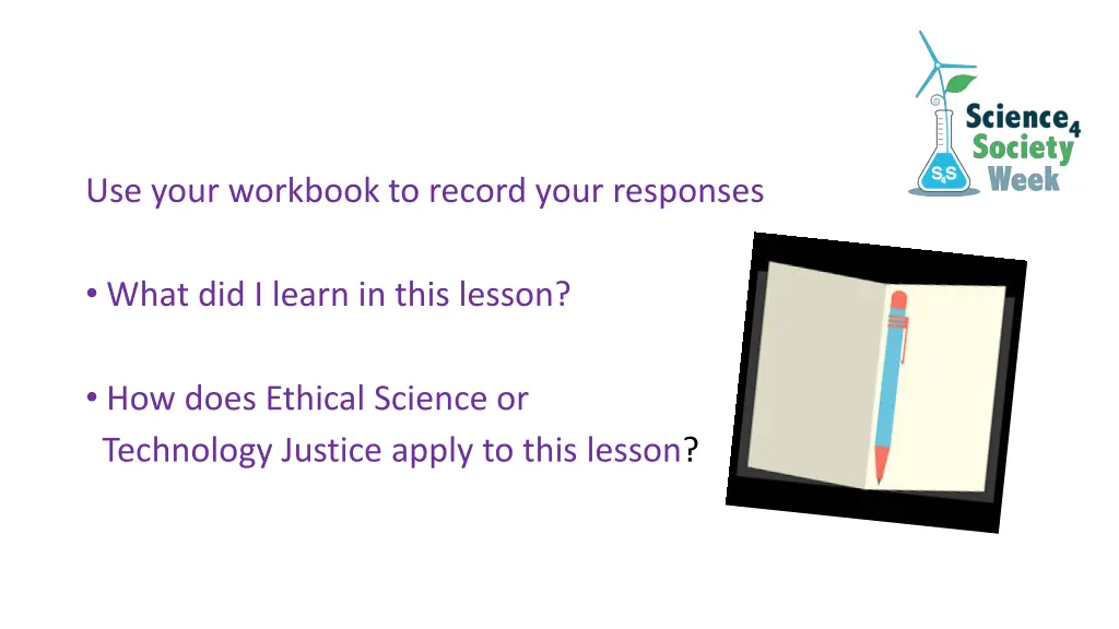 use your workbook to record your responses