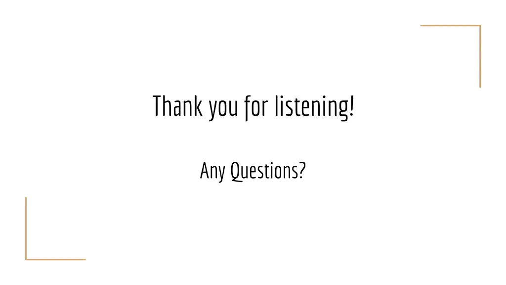 thank you for listening