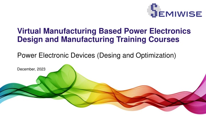 virtual manufacturing based power electronics