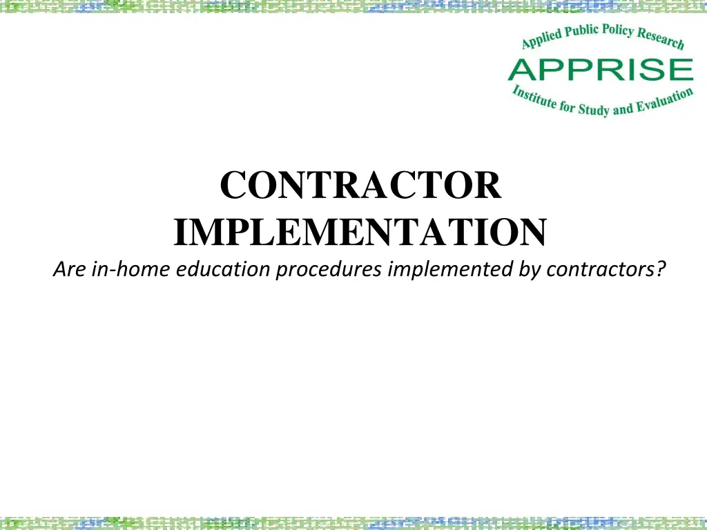 contractor implementation are in home education