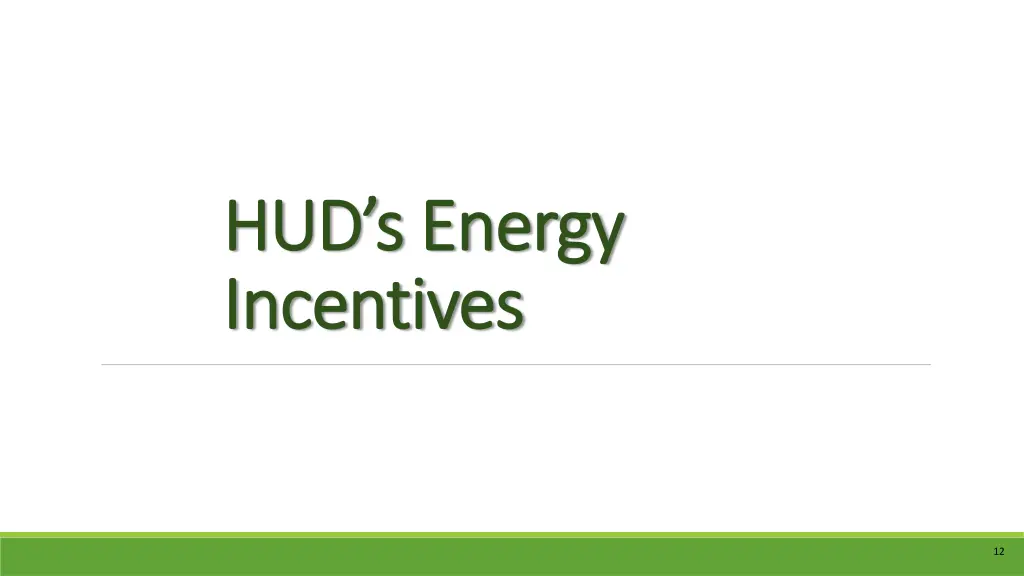 hud s energy hud s energy incentives incentives