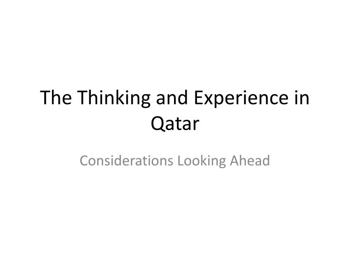 the thinking and experience in qatar