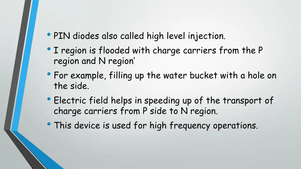 pin diodes also called high level injection
