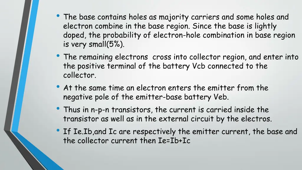 the base contains holes as majority carriers