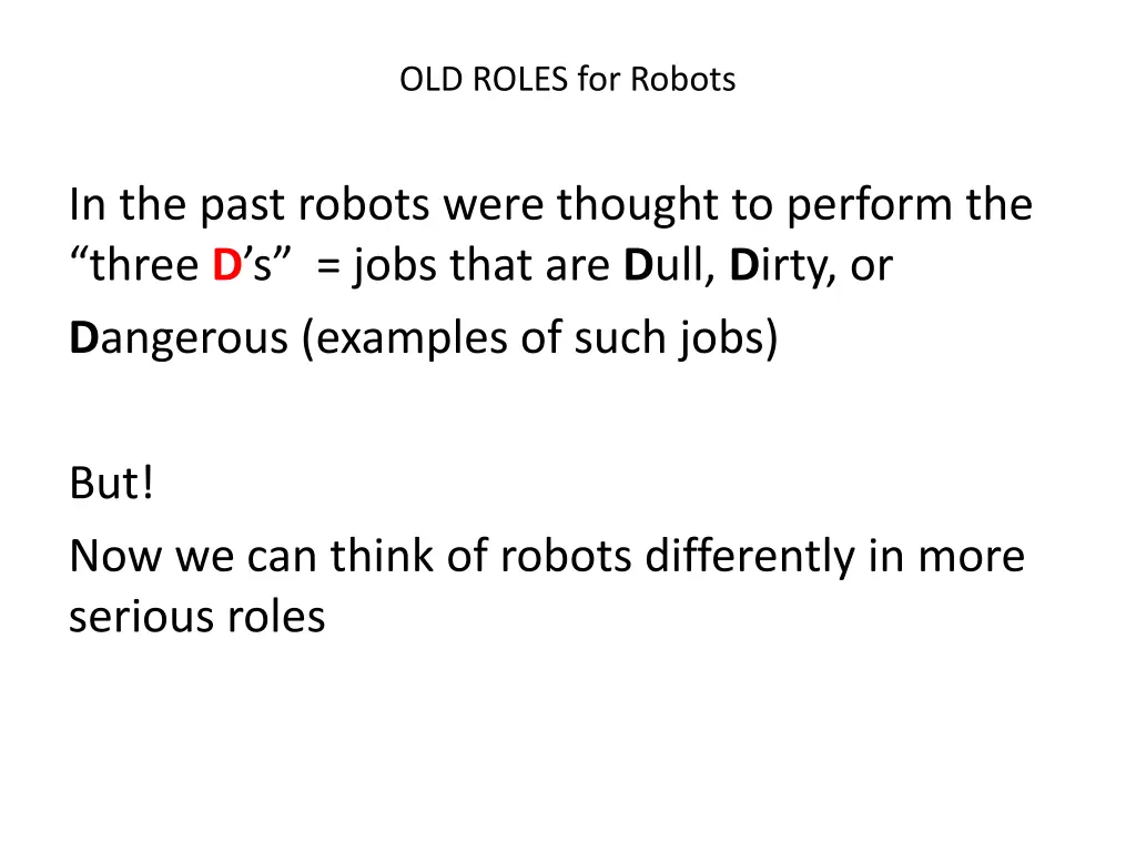 old roles for robots