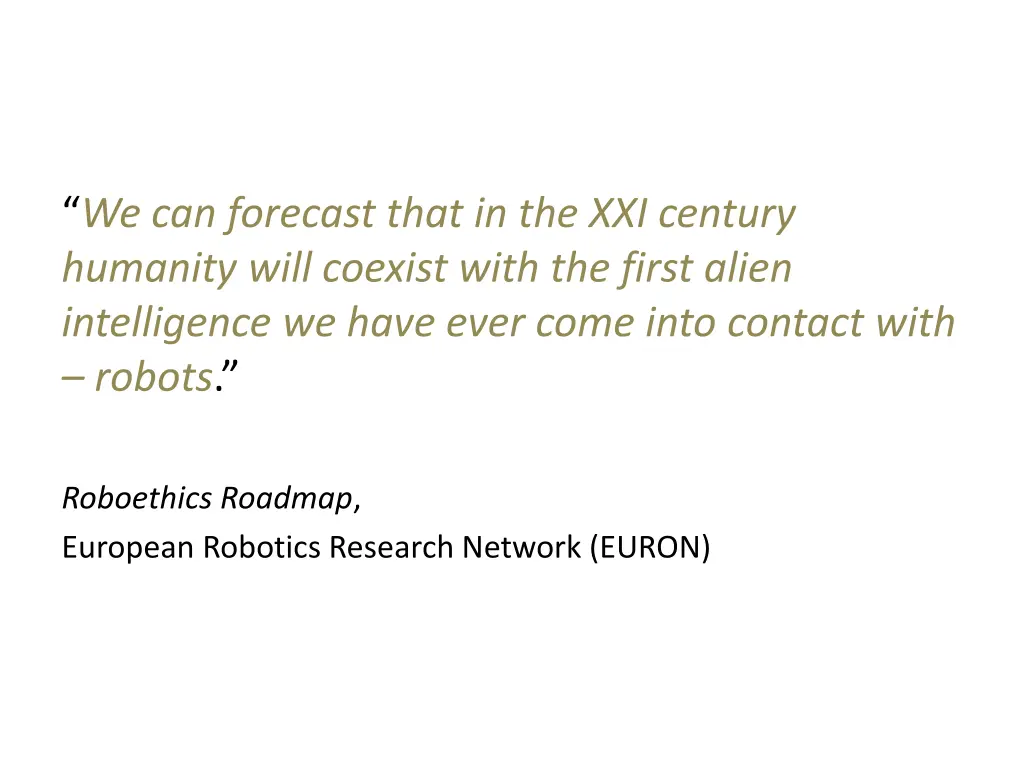 we can forecast that in the xxi century humanity