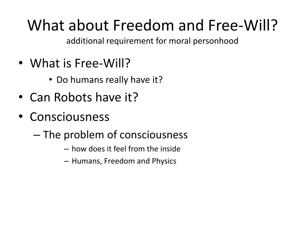 what about freedom and free will additional
