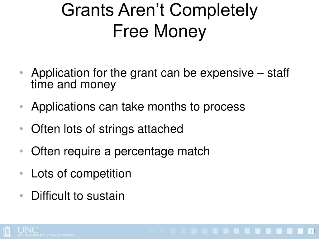 grants aren t completely free money