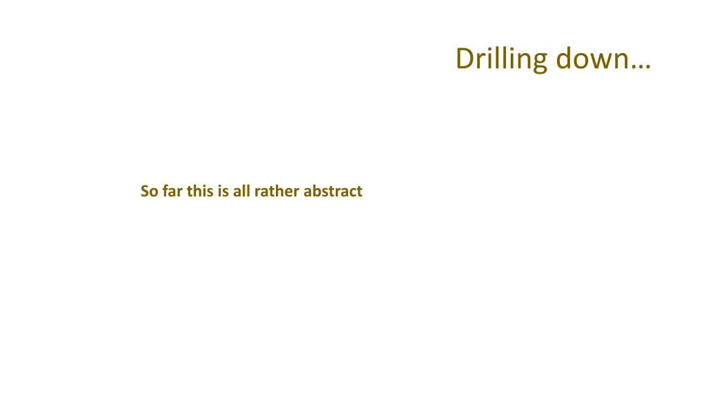 drilling down
