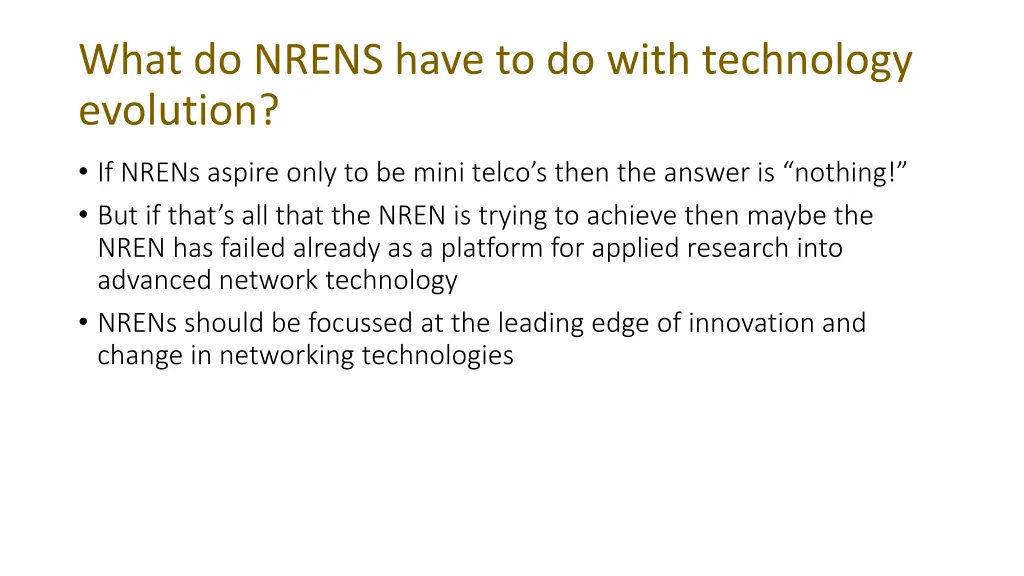 what do nrens have to do with technology evolution
