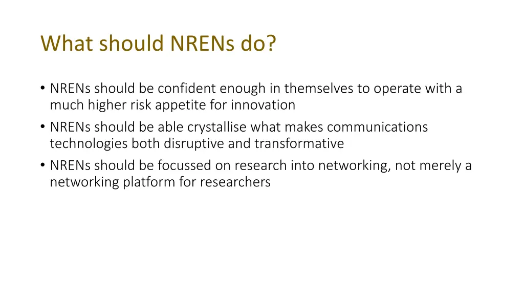 what should nrens do