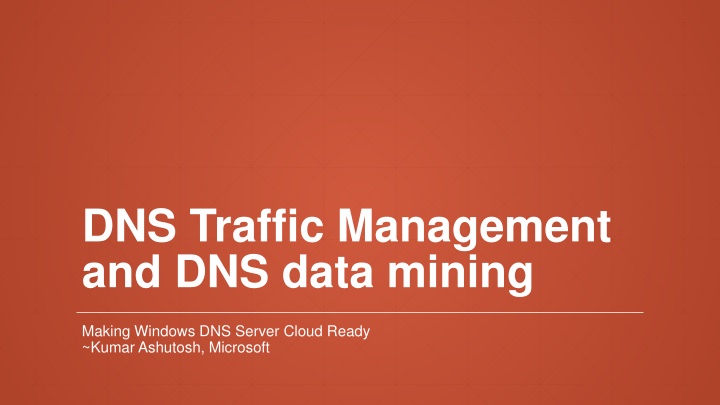 dns traffic management and dns data mining