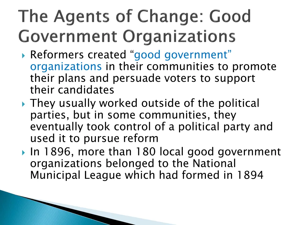 reformers created good government organizations