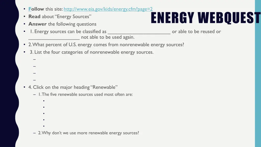 follow this site http www eia gov kids energy