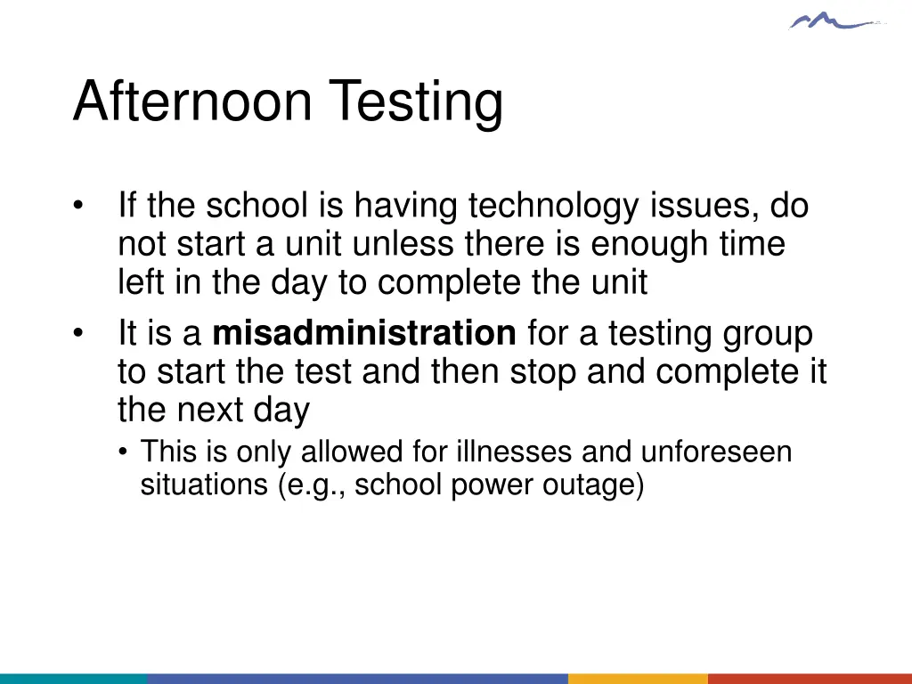 afternoon testing
