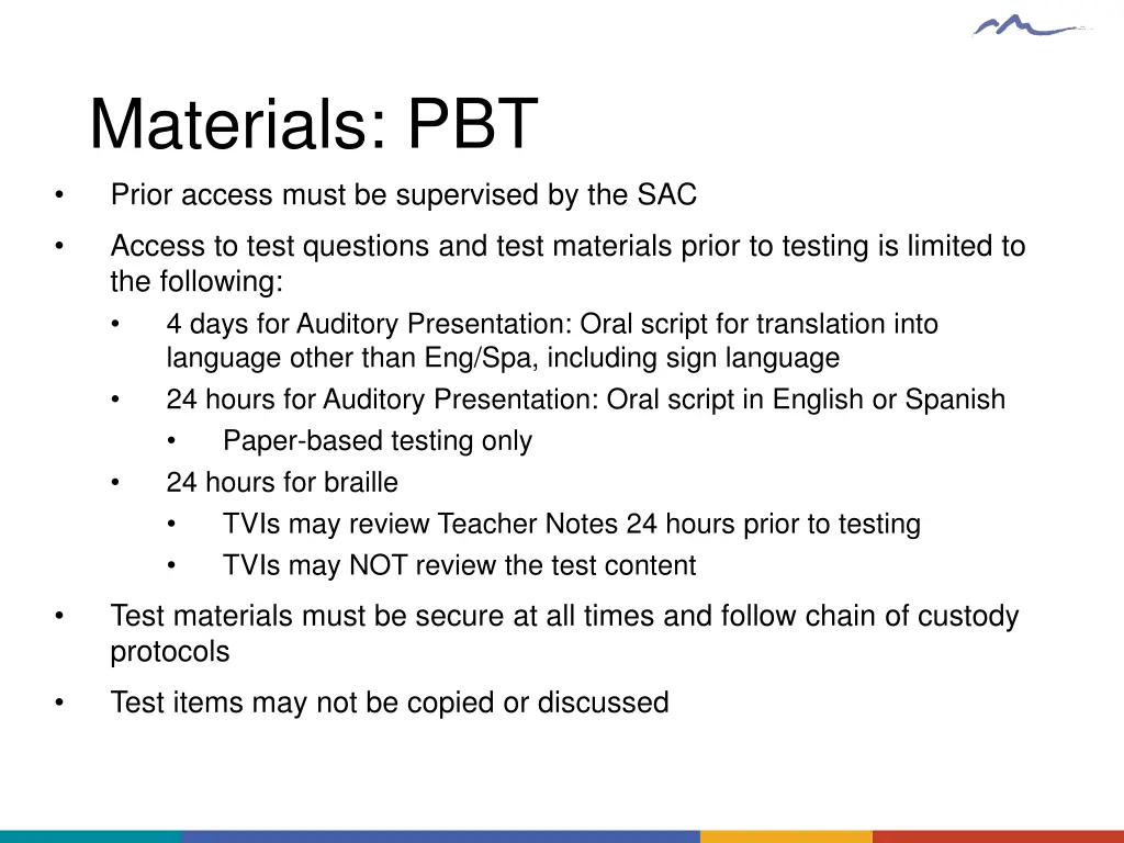 materials pbt prior access must be supervised
